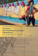 Libertalia. Une République des Pirates à Madagascar